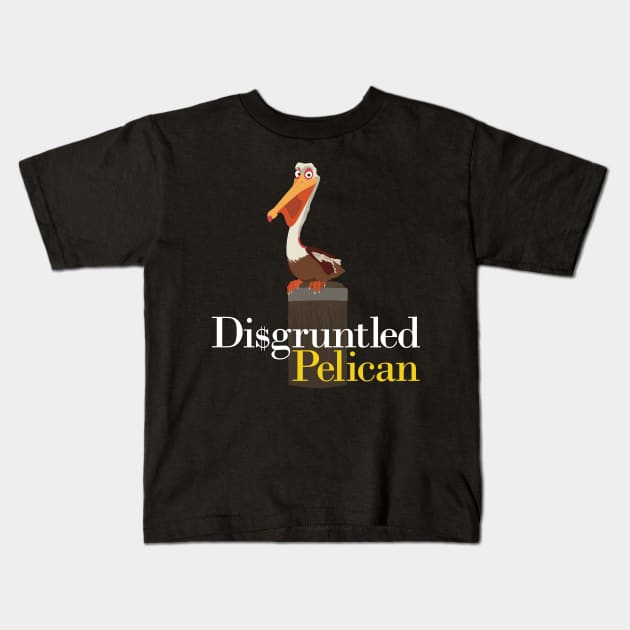 Di$gruntled Pelican Kids T-Shirt by jkwatson5